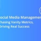 B2B Social Media Management: Stop Chasing Vanity Metrics, Start Driving Real Success